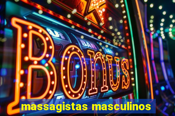 massagistas masculinos